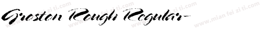 Groston Rough Regular字体转换